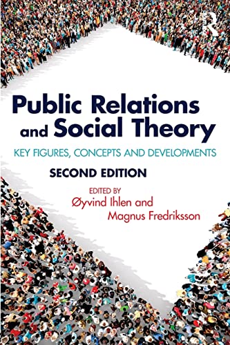 Beispielbild fr Public Relations and Social Theory: Key Figures, Concepts and Developments zum Verkauf von Blackwell's
