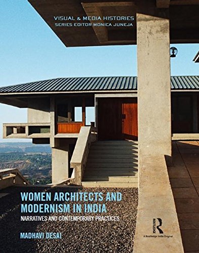 9781138281424: Women Architects and Modernism in India: Narratives and Contemporary Practices