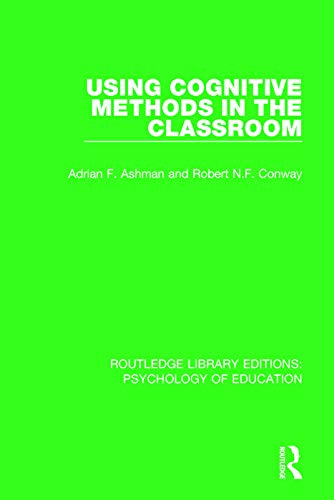 Imagen de archivo de Using Cognitive Methods in the Classroom (Routledge Library Editions: Psychology of Education) a la venta por Chiron Media