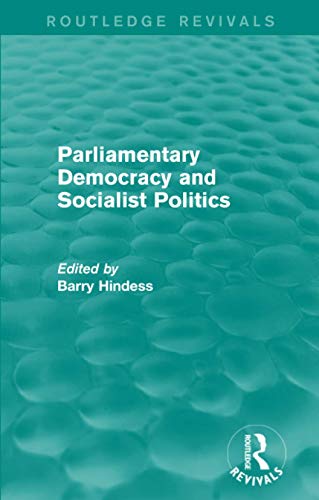 Stock image for Parliamentary Democracy and Socialist Politics for sale by Blackwell's