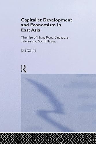 Stock image for Capitalist Development and Economism in East Asia for sale by Blackwell's