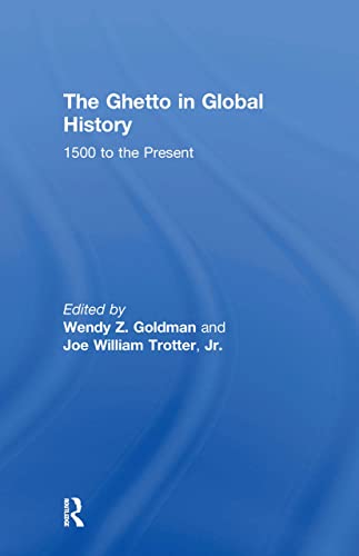 Imagen de archivo de The Ghetto in Global History: 1500 to the Present a la venta por Chiron Media