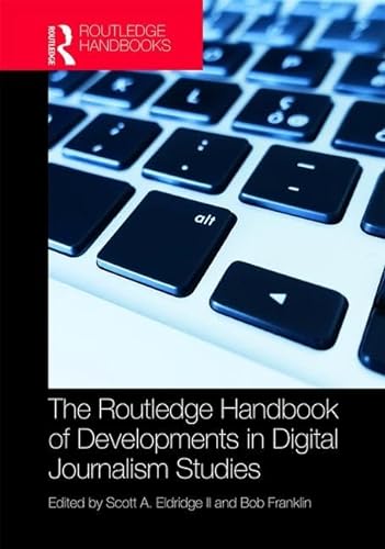 Stock image for Routledge Handbook Of Developments In Digital Journalism Studies for sale by Basi6 International