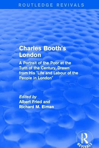 Stock image for Charles Booth's London 1969: A Portrait of the Poor at the Turn of the Century, Drawn from His Life and Labour of the People in London for sale by Revaluation Books