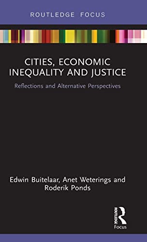 Stock image for Cities, Economic Inequality and Justice: Reflections and Alternative Perspectives (Routledge Focus on Economics and Finance) for sale by Chiron Media