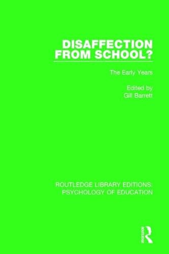 9781138284104: Disaffection from School?: The Early Years: 5 (Routledge Library Editions: Psychology of Education)