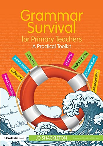Beispielbild fr Grammar Survival for Primary Teachers: A Practical Toolkit zum Verkauf von Blackwell's