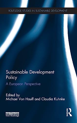 Imagen de archivo de Sustainable Development Policy: A European Perspective (Routledge Studies in Sustainable Development) a la venta por Chiron Media