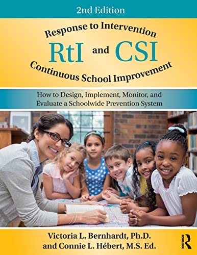 Imagen de archivo de Response to Intervention and Continuous School Improvement: How to Design, Implement, Monitor, and Evaluate a Schoolwide Prevention System a la venta por GF Books, Inc.