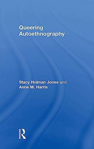 Stock image for Queering Autoethnography for sale by Chiron Media
