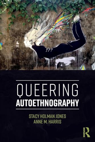 Stock image for Queering Autoethnography for sale by HPB-Red