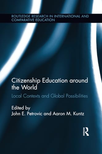 Stock image for Citizenship Education around the World: Local Contexts and Global Possibilities for sale by Blackwell's