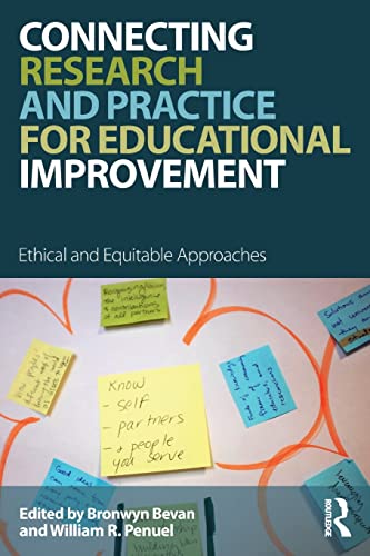 Stock image for Connecting Research and Practice for Educational Improvement: Ethical and Equitable Approaches for sale by Blackwell's