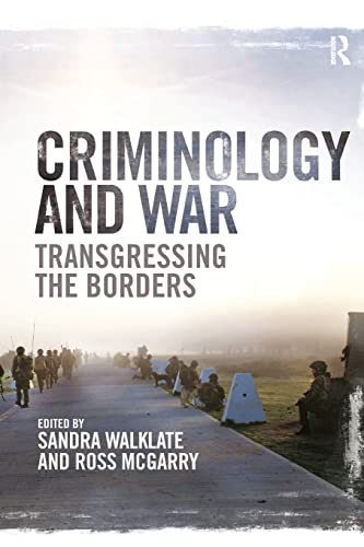 Stock image for Criminology and War: Transgressing the Borders for sale by Blackwell's