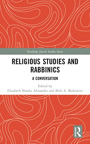 Beispielbild fr Religious Studies and Rabbinics: A Conversation zum Verkauf von Blackwell's
