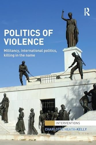 Beispielbild fr Politics of Violence zum Verkauf von Blackwell's