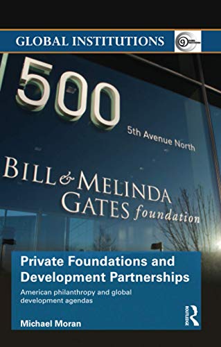 Beispielbild fr Private Foundations and Development Partnerships zum Verkauf von Blackwell's