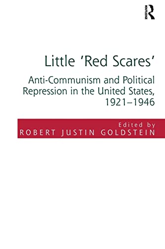 9781138290501: Little 'Red Scares': Anti-Communism and Political Repression in the United States, 1921-1946