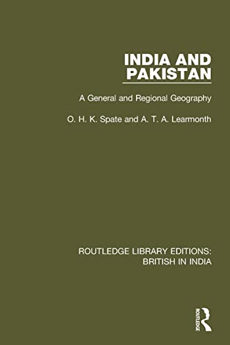 Beispielbild fr India and Pakistan: A General and Regional Geography (Routledge Library Editions: British in India) zum Verkauf von GF Books, Inc.