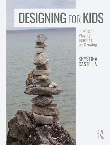 Beispielbild fr Designing for Kids: Creating for Playing, Learning, and Growing zum Verkauf von Books From California