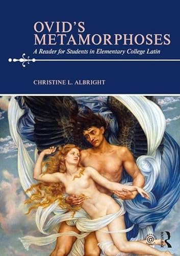 Stock image for Ovid's Metamorphoses: A Reader for Students in Elementary College Latin for sale by Blackwell's