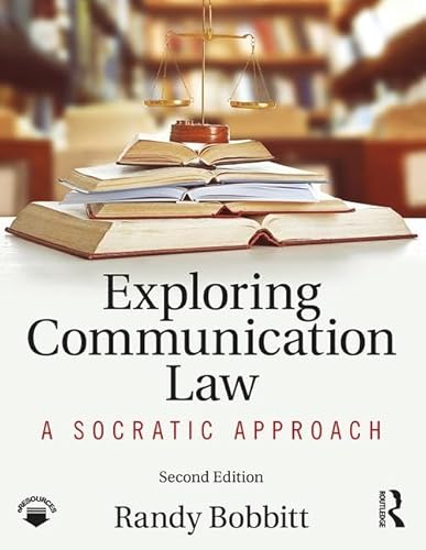 9781138292383: Exploring Communication Law: A Socratic Approach