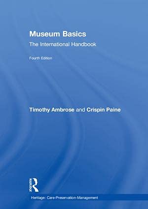 Imagen de archivo de Museum Basics: The International Handbook (Heritage: Care-Preservation-Management) a la venta por Book Deals