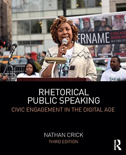 Stock image for Rhetorical Public Speaking: Civic Engagement in the Digital Age for sale by BooksRun