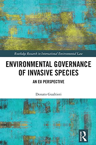 Stock image for Environmental Governance of Invasive Species: An EU Perspective (Routledge Research in International Environmental Law) for sale by Chiron Media