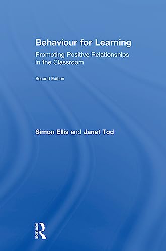 Stock image for Behaviour for Learning: Promoting Positive Relationships in the Classroom for sale by Chiron Media