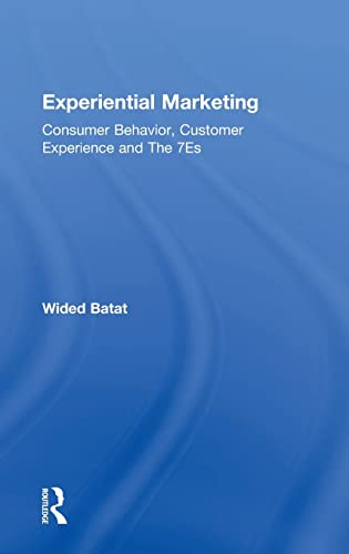 9781138293151: Experience Marketing: Consumer Behavior, Customer Experience and the 7es