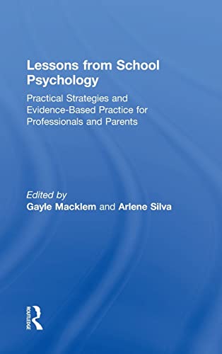 Imagen de archivo de Lessons from School Psychology: Practical Strategies and Evidence-Based Practice for Professionals and Parents a la venta por Blackwell's