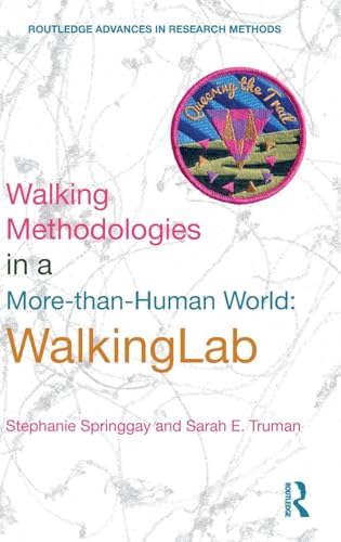 Beispielbild fr Walking Methodologies in a More-than-human World: WalkingLab (Routledge Advances in Research Methods) zum Verkauf von Reuseabook