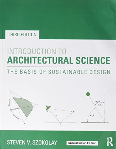 Imagen de archivo de Introduction to Architectural Science: The Basis of Sustainable Design, 3rd Edition (Original Price  31.99) a la venta por dsmbooks
