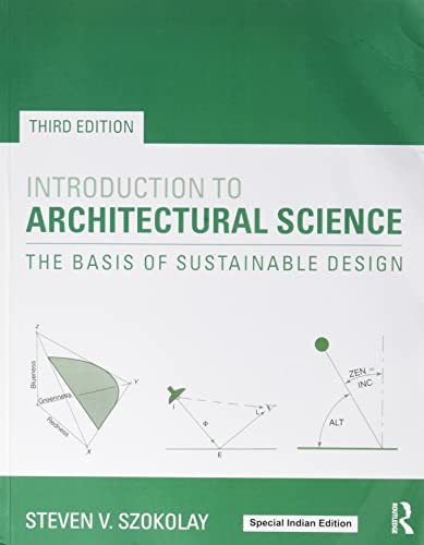 Stock image for Introduction to Architectural Science: The Basis of Sustainable Design, 3rd Edition (Original Price  31.99) for sale by dsmbooks