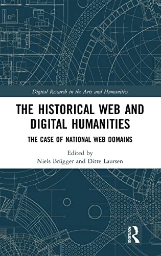 Stock image for The Historical Web and Digital Humanities: The Case of National Web Domains for sale by Ria Christie Collections