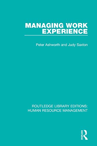 9781138294387: Managing Work Experience (Routledge Library Editions: Human Resource Management)