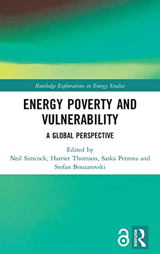 Stock image for Energy Poverty and Vulnerability: A Global Perspective (Routledge Explorations in Energy Studies) for sale by Books From California