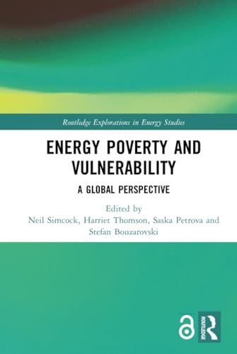 Stock image for Energy Poverty and Vulnerability: A Global Perspective (Routledge Explorations in Energy Studies) for sale by Books From California