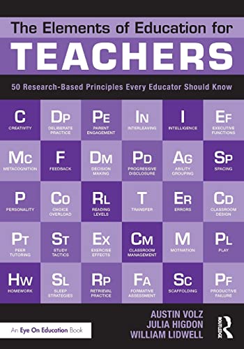 Imagen de archivo de The Elements of Education for Teachers: 50 Research-Based Principles Every Educator Should Know a la venta por GF Books, Inc.