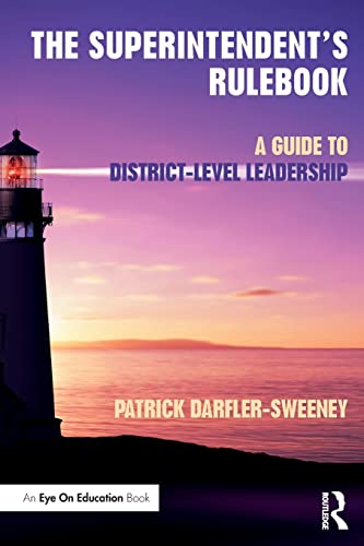 Beispielbild fr The Superintendent's Rulebook: A Guide to District-Level Leadership zum Verkauf von Blackwell's