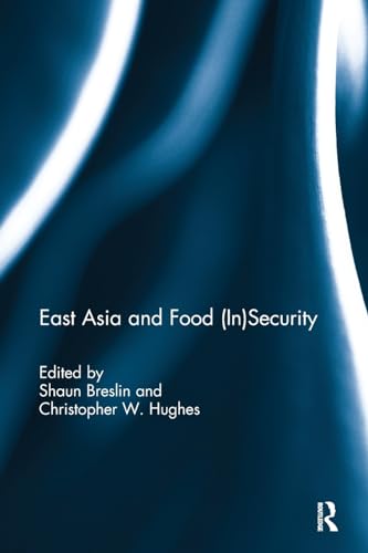 Stock image for East Asia and Food (In)security for sale by Blackwell's