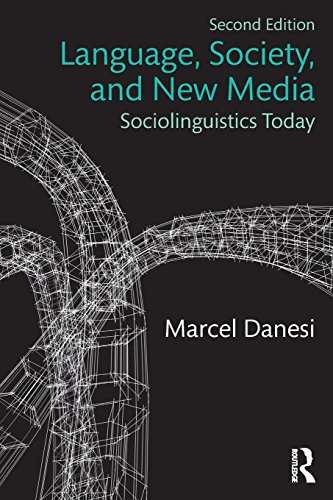Beispielbild fr Language, Society, and New Media: Sociolinguistics Today zum Verkauf von WorldofBooks