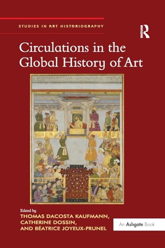 Stock image for Circulations in the Global History of Art for sale by Blackwell's