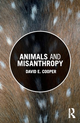 9781138295940: Animals and Misanthropy