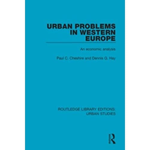 Stock image for Urban Problems in Western Europe: An Economic Analysis (Routledge Library Editions: Urban Studies) for sale by Revaluation Books