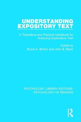 Imagen de archivo de Understanding Expository Text: A Theoretical and Practical Handbook for Analyzing Explanatory Text (Psychology Library Editions: Psychology of Reading) a la venta por Chiron Media