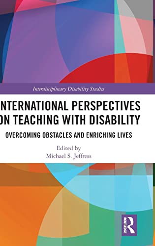 Imagen de archivo de Teaching with a Disability: Student and Instructor Experiences of Disability in the Classroom a la venta por Chiron Media
