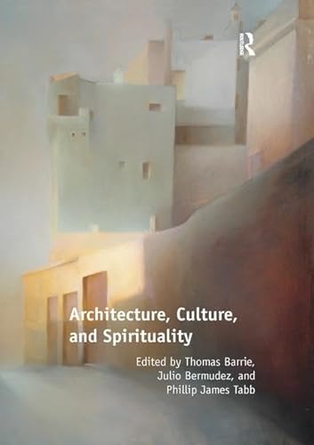 9781138296848: Architecture, Culture, and Spirituality