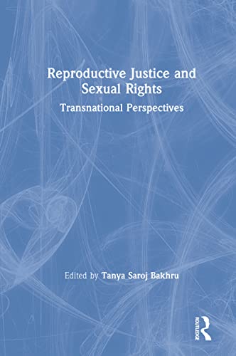 Beispielbild fr Reproductive Justice and Sexual Rights: Transnational Perspectives zum Verkauf von Buchpark